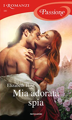 Mia adorata spia. Greycourt (Vol. 1) (I romanzi passione) von Mondadori