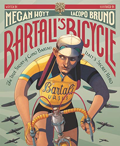 Bartali's Bicycle: The True Story of Gino Bartali, Italy's Secret Hero von Quill Tree Books