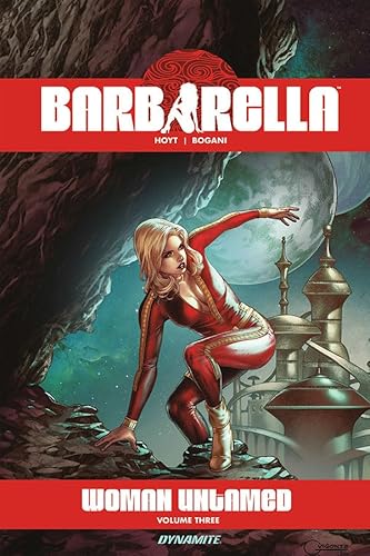 Barbarella: Woman Untamed V. 3 (BARBARELLA WOMAN UNTAMED GN) von Dynamite Entertainment