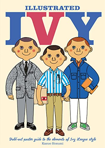 Illustrated Ivy: Fold-Out Poster Guide to the Elements of Ivy League Style von Herb Lester Associates