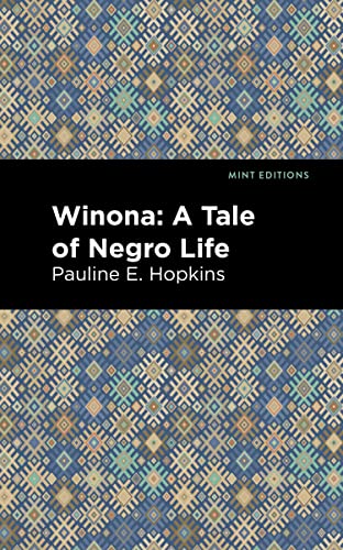 Winona: A Tale of Negro Life (Black Narratives)