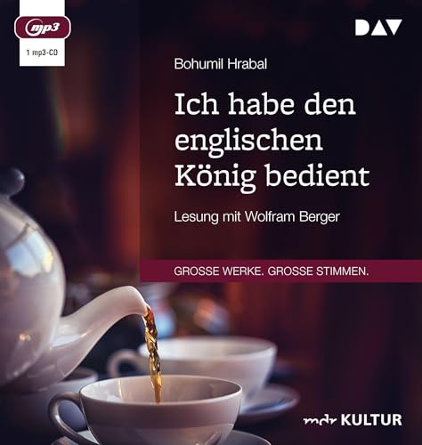 Ich habe den englischen König bedient: Lesung mit Wolfram Berger (1 mp3-CD) von Audio Verlag Der GmbH