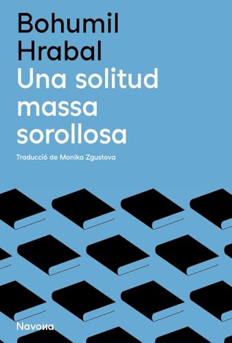 Una solitud massa sorollosa Una solitud massa sorollosa von Navona Editorial