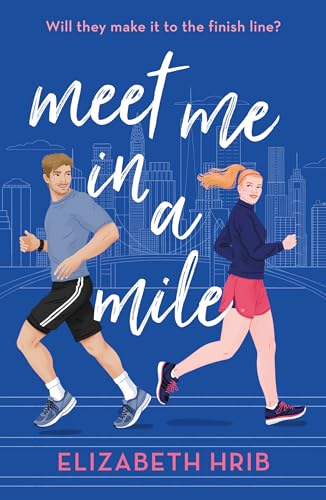 Meet Me In A Mile: Don't miss this workplace, office crush sports romance in 2024! Meet Me In A Mile: Don't miss this workplace, office crush sports romance in 2024!
