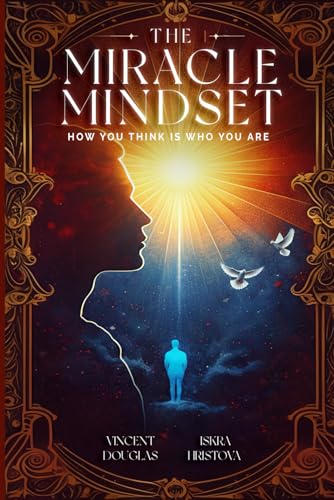 THE MIRACLE MINDSET von Iskra Hristova