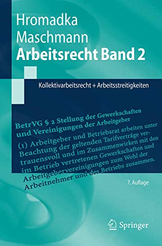 Arbeitsrecht Band 2: Kollektivarbeitsrecht + Arbeitsstreitigkeiten (Springer-Lehrbuch)