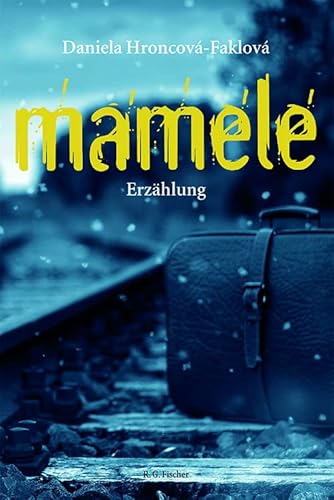 Mamele: Erzählung von Fischer, R. G.