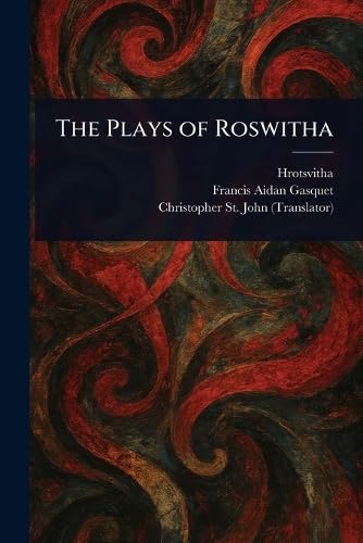 The Plays of Roswitha von Anson Street Press