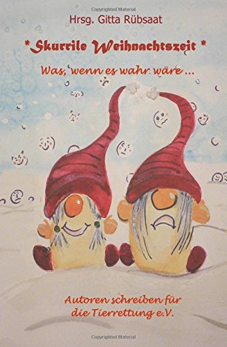 *Skurrile Weihnachten*: Was, wenn es wahr waere ...