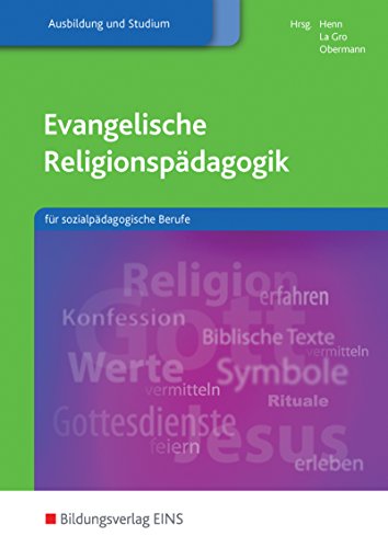Religionspädagogik / für sozialpädagogische Berufe: Evangelische Religionspädagogik: für sozialpädagogische Berufe / Schülerband