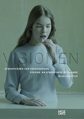 Visionen: Atmosphären der Veränderung (Kulturgeschichte)
