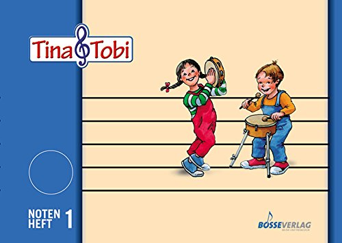 Musikalische Früherziehung - Musikschulprogramm "Tina & Tobi": Musikalische Früherziehung "Tina und Tobi". Notenheft 1: ... - Musikschulprogramm "Tina & Tobi")