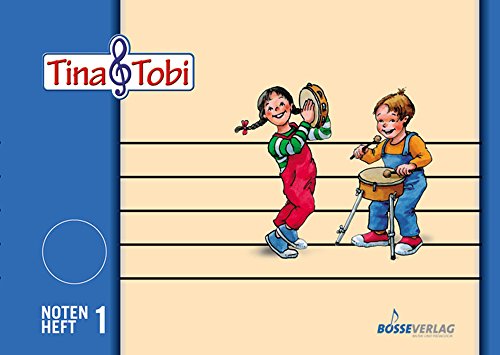 Musikalische Früherziehung - Musikschulprogramm "Tina & Tobi": Musikalische Früherziehung "Tina und Tobi". Notenheft 1: ... - Musikschulprogramm "Tina & Tobi") von Bärenreiter