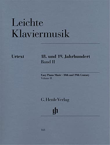 Leichte Klaviermusik - 18. und 19. Jahrhundert, Band 2: Besetzung: Klavier zu zwei Händen (G. Henle Urtext-Ausgabe)