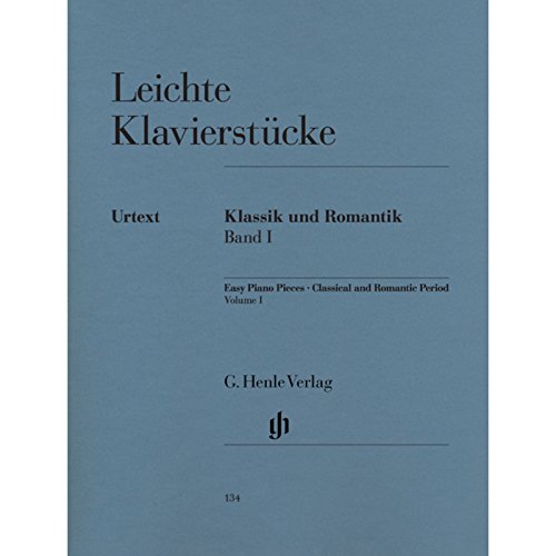 Leichte Klavierstücke, Klassik und Romantik Band I - Sehr leicht / ziemlich leicht -: Besetzung: Klavier zu zwei Händen (G. Henle Urtext-Ausgabe) von G. Henle Verlag