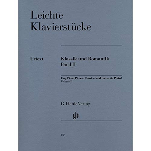 Leichte Klavierstücke, Klassik und Romantik Band II - leicht / mittelschwer -: Instrumentation: Piano solo (G. Henle Urtext-Ausgabe)