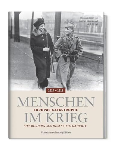 Menschen im Krieg - Europas Katastrophe 1914-1918