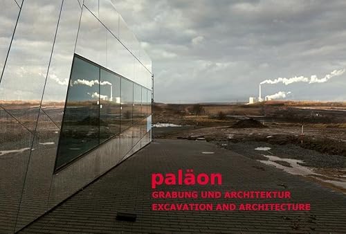 paläon. Grabung und Architektur/Excavation and Architecture
