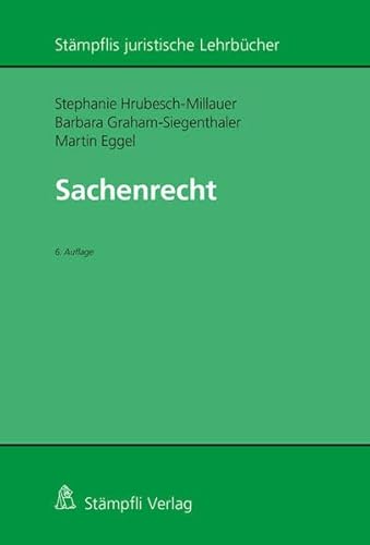 Sachenrecht (Stämpflis juristische Lehrbücher)