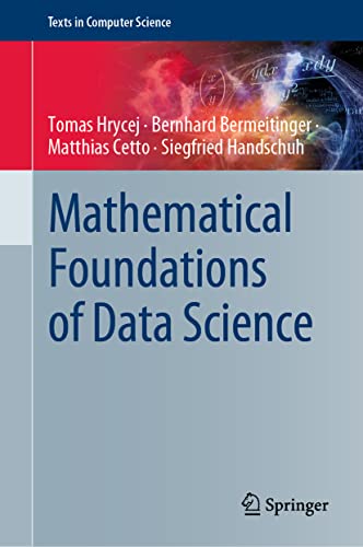 Mathematical Foundations of Data Science (Texts in Computer Science) von Springer
