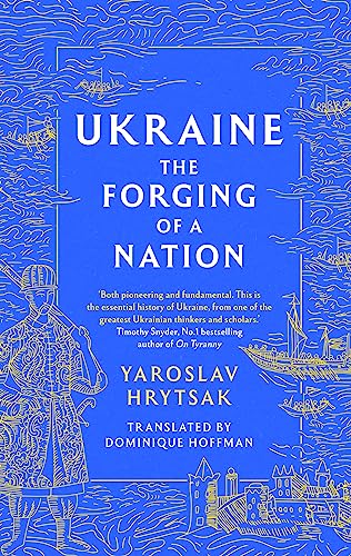 UKRAINE The Forging of a Nation