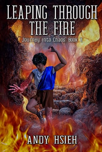 Leaping Through the Fire (Journey into Chaos, Band 2) von Extasy Books Inc