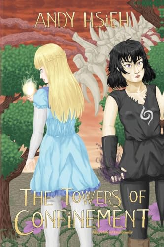 The Towers of Confinement: The Trials of Immortality von Palmetto Publishing