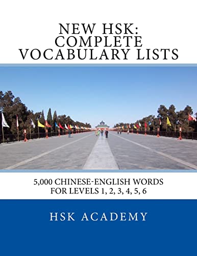 New HSK: Complete Vocabulary Lists: Word lists for HSK levels 1, 2, 3, 4, 5, 6 von Createspace Independent Publishing Platform