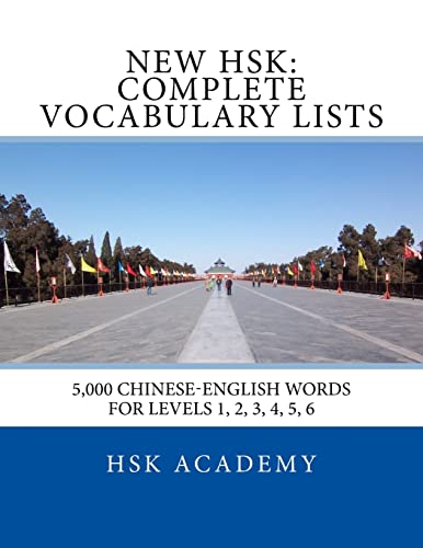New HSK: Complete Vocabulary Lists: Word lists for HSK levels 1, 2, 3, 4, 5, 6 von CREATESPACE