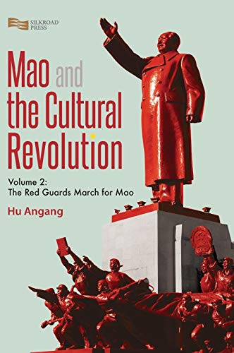 Mao and the Cultural Revolution: The Red Guards March for Mao