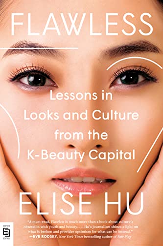 Flawless: Lessons in Looks and Culture from the K-Beauty Capital von Dutton