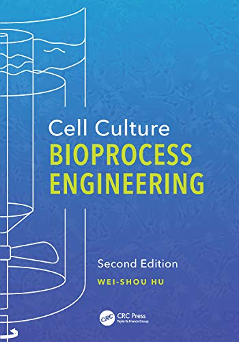 Cell Culture Bioprocess Engineering, Second Edition von CRC Press
