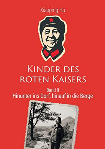 Kinder des roten Kaisers: Hinunter ins Dorf, hinauf in die Berge von TWENTYSIX
