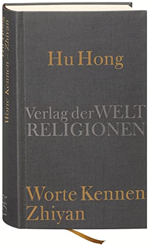 Worte kennen – Zhiyan von Verlag Der Weltreligionen Im Insel Verlag