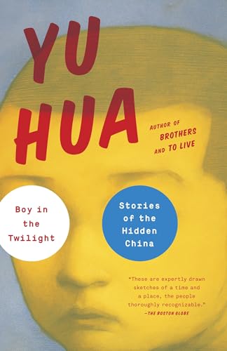 Boy in the Twilight: Stories of the Hidden China von Anchor Books
