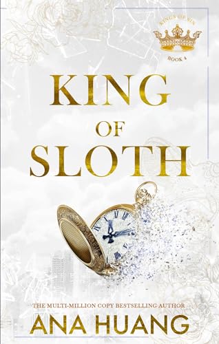 King of Sloth: addictive billionaire romance from the bestselling author of the Twisted series (Kings of Sin)