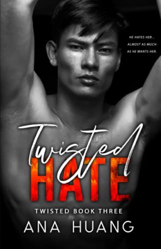 Twisted Hate: An Enemies with Benefits Romance Twisted Hate: An Enemies with Benefits Romance