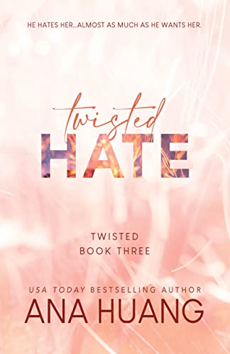 Twisted Hate (Twisted, 3, Band 3)
