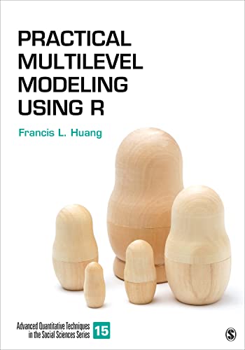 Practical Multilevel Modeling Using R (Advanced Quantitative Techniques in the Social Sciences, 15) von SAGE Publications, Inc