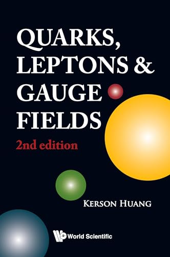 QUARKS, LEPTONS & GAUGE (2ND ED) von World Scientific Publishing Company