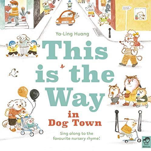 This is the Way in Dogtown von Frances Lincoln Children's Books