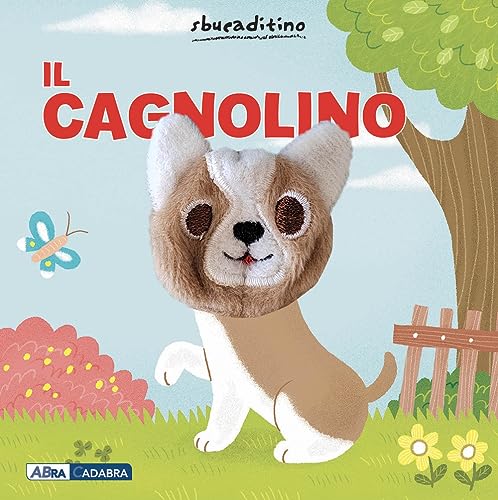 Il cagnolino. Ediz. a colori (Sbucaditino) von ABraCadabra