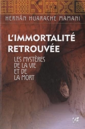 L'immortalité retrouvée - Les mystères de la vie et de la mort von VEGA