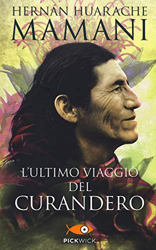 L'ultimo viaggio del curandero (Pickwick)