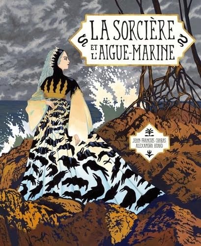 La Sorcière et l'Aigue-marine La Sorcière et l'Aigue-marine von KALEIDOSCOPE