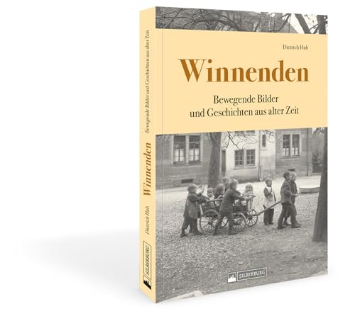 Historischer Bildband – Winnenden: Bilder und Geschichten aus alter Zeit von Silberburg-Verlag