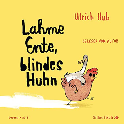 Lahme Ente, blindes Huhn: 1 CD von Silberfisch