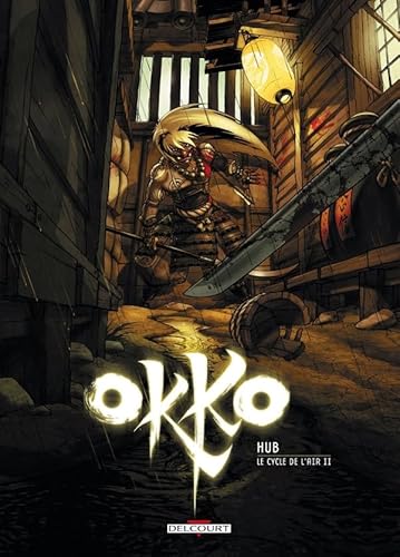 Okko T06: Le Cycle de l'air (2/2) von DELCOURT