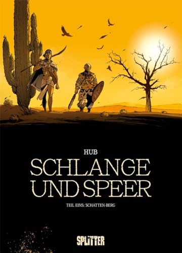 Schlange und Speer. Band 1: Schatten-Berg von Splitter Verlag
