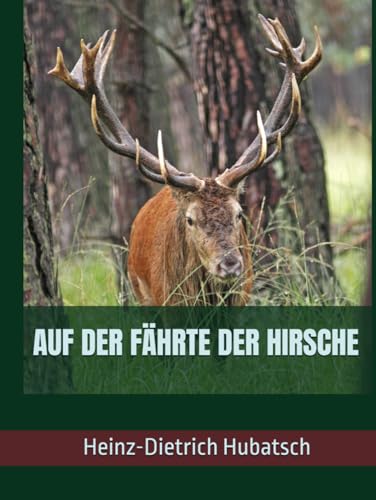 AUF DER FÄHRTE DER HIRSCHE von Independently published